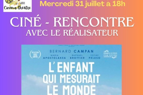 Ciné-Rencontre avec un réalisateur 31 juillet 2024